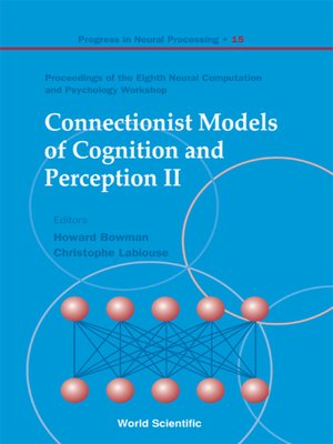cover image of Connectionist Models of Cognition and Perception Ii--Proceedings of the Eighth Neural Computation and Psychology Workshop